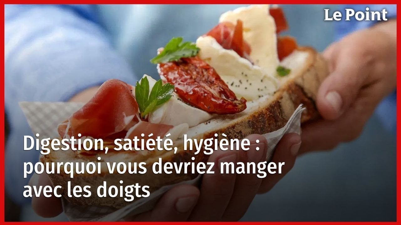 Digestion, satiété, hygiène : pourquoi vous devriez manger avec les doigts