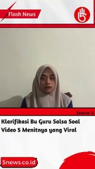 Klarifikasi Bu Guru Salsa Soal Video 5 Menitnya yang Viral
