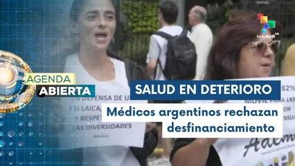 Agenda Abierta 27-02: Gremio salud se moviliza contra políticas de Milei