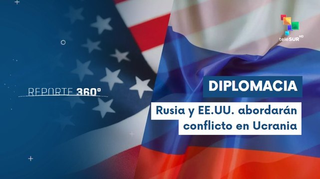 Reporte 360 27-02 Rusia y EE.UU. se reúnen en Türkiye