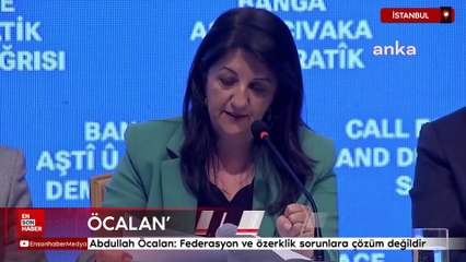 Abdullah Öcalan: Federasyon ve özerklik sorunlara çözüm değildir
