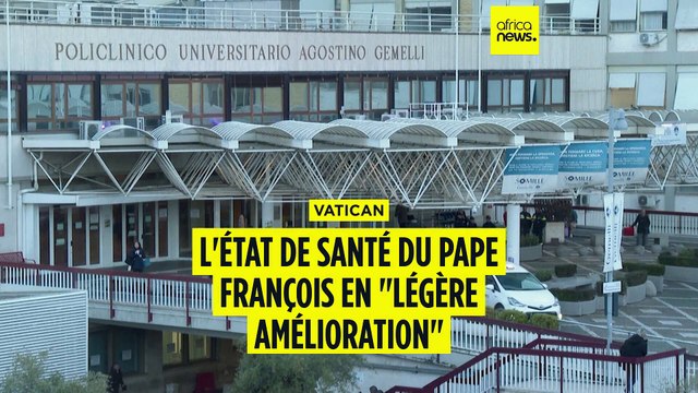 Vatican : l'état de santé du pape François en légère amélioration