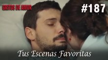 Tus Escenas Favoritas #187 - Gritos De Amor