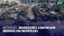 Linha 2 do Metrô: moradores vivem imersos em incertezas
