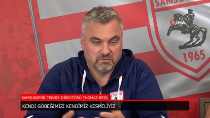Samsunspor'da Thomas Reis: Kendi göbeğimizi kendimiz keseceğiz
