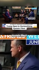 Trump Open to Declassifying Epstein Files(BREAKING NEWS)