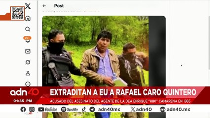 🚨¡Última Hora! México extradita a EE.UU. al exnarcotraficante Rafael Caro Quintero