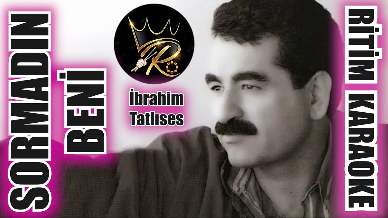 Sormadın Beni - İbrahim Tatlıses ✩ Ritim Karaoke (Beste Sait Büyükçınar)