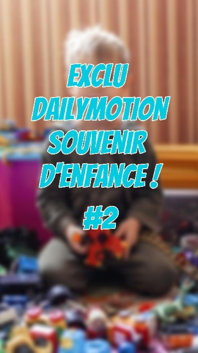 Souvenir d’enfance ! #2 #ExcluDailymotion #Exclu #Dailymotion