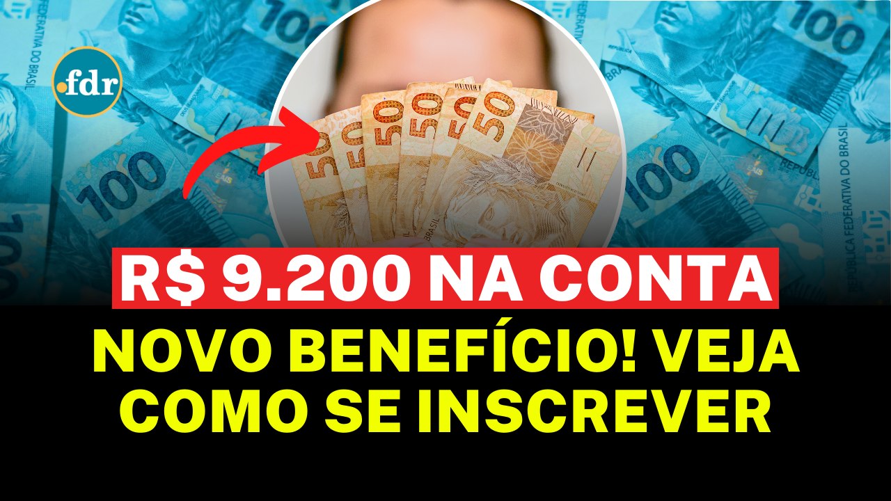 NOVO BENEFÍCIO PAGA ATÉ R$ 9.200 PARA INSCRITOS NO CADÚNICO: VEJA AS 3 REGRAS PARA RECEBER