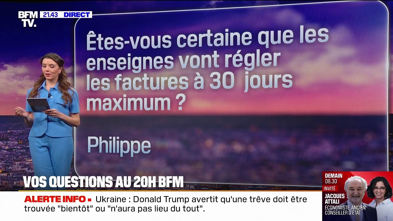 VOS QUESTIONS AU 20H BFM - Êtes-vous certaine que les enseignes vont régler les factures à 30 jours maximum ?