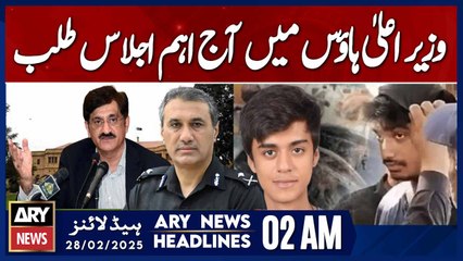 Important meeting convened at the CM House today - ARY News 2 AM Headlines | 28th Feb 2025