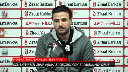 Eyüpspor'da Kerem Yavaş: Bizim için tecrübe oldu