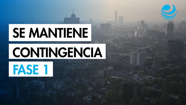 Se mantiene la Fase 1 de contingencia ambiental atmosférica por ozono en la CDMX y la ZMVM