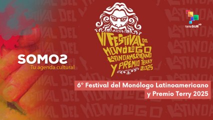 6º Festival del Monólogo Latinoamericano y Premio Terry 2025 SOMOS 27-02-2025