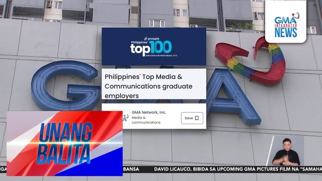 GMA Network, kinilalang Top Media and Communications Graduate Employers ng Prosple Philippines | Unang Balita
