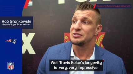 Gronkowski in awe of Kelce's longevity