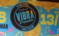 Organizan primera edición del Festival Vibra Panamá
