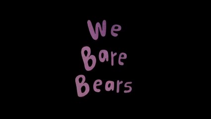 We Bare Bears Pilot