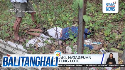 Bangkay ng lalaki, natagpuan sa isang bakanteng lote | Balitanghali