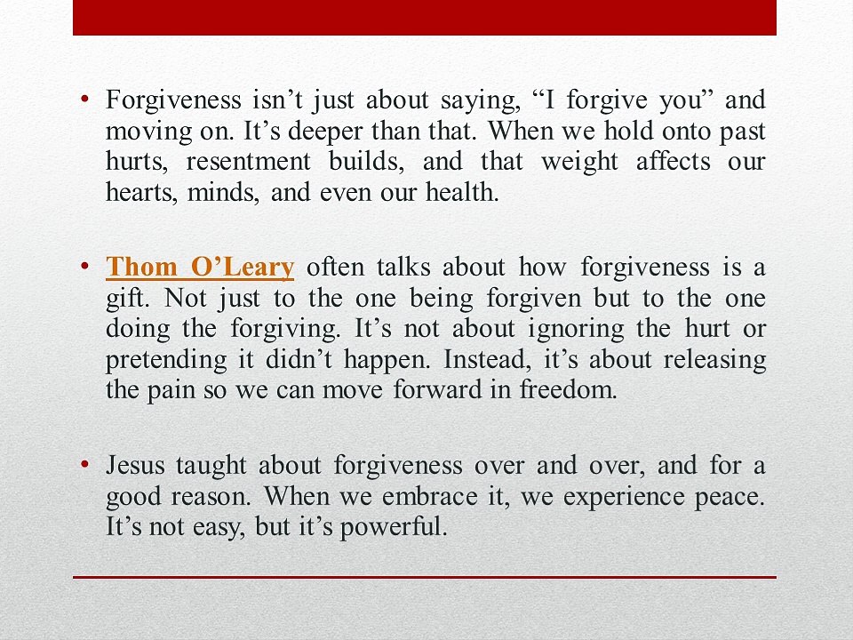 Thom O’Leary The Power of Forgiveness: Healing Through Letting Go