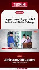 Jangan bahas hingga timbul kekeliruan - Sultan Pahang