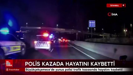 İstanbul'da yunus polisi trafik kazasında hayatını kaybetti