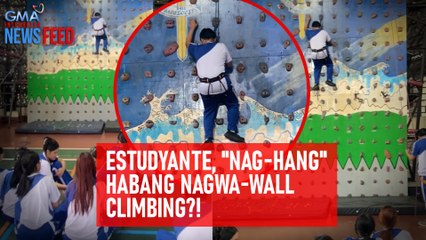 Estudyante, "nag-hang" habang nagwa-wall climbing?! | GMA Integrated Newsfeed