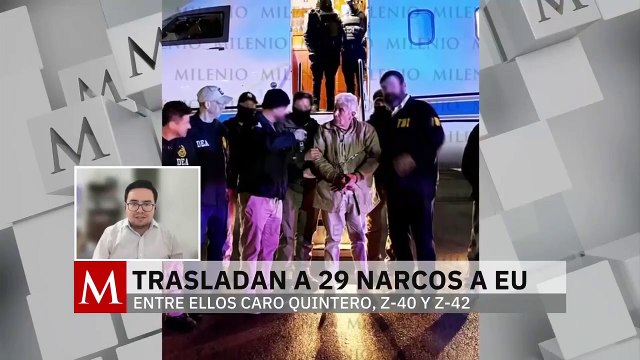 EU buscaría la pena de muerte contra 6 de los narcotraficantes extraditados. Elisa Alanís, 27 de febrero 2025