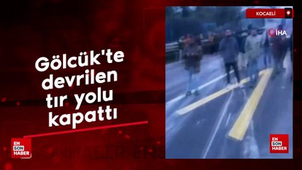Gölcük'te devrilen tır yolu kapattı