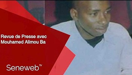 Revue de Presse du 28 Fevrier 2025 avec Mouhamed Alimou Ba
