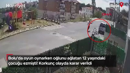 Oyun oynarken oğlunu ağlatan 12 yaşındaki çocuğu ezmişti! Korkunç olayda karar verildi