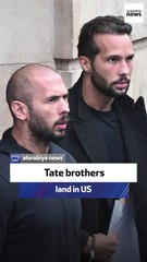 Tate brothers land in US