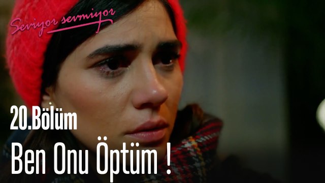 Ben Onu Öptüm - Seviyor Sevmiyor 20.Bölüm