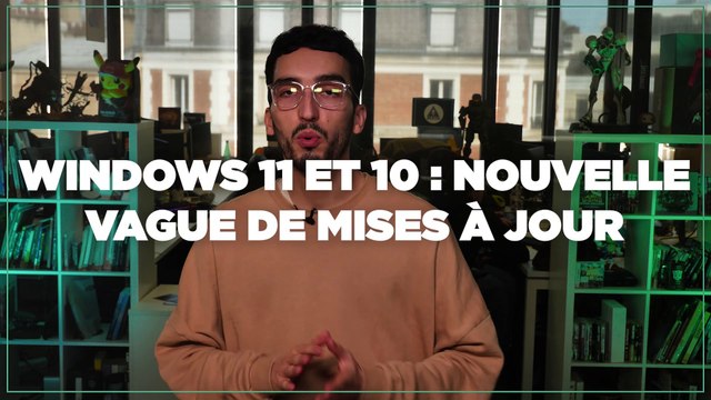 Daily Tech : Màj Windows 11 et Windows 10