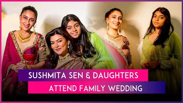 Sushmita Sen With Daughters Renée Sen & Alisah Sen Grace Family Wedding In Stunning Indian Ensembles
