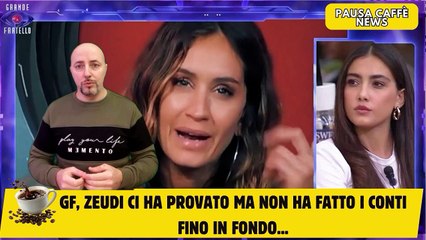 GF, Zeudi ci ha provato ma non ha fatto i conti fino in fondo...