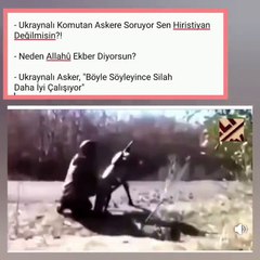 Ukraynalı askerle komutanının ilginç̧ diyaloğu! “Neden Allahu ekber diyorsun?” Sorusuna ilginç cevap