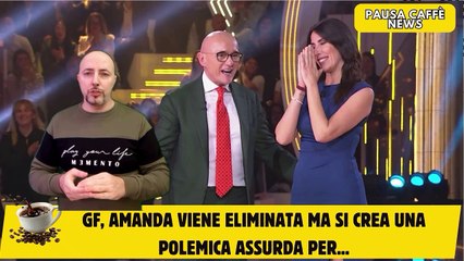 GF, Amanda viene eliminata ma si crea una polemica assurda per...