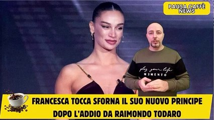 Francesca Tocca sforna il suo nuovo principe dopo l’addio da Raimondo Todaro