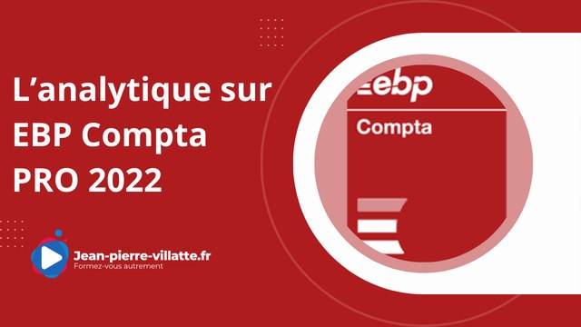 L'analytique sur EBP COMPTA PRO 2022 : Présentation de la formation