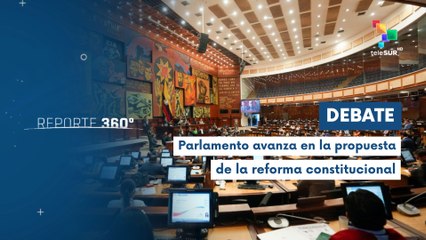 Parlamento debate la propuesta de Reforma Constitucional en Ecuador