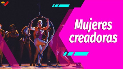 Buena Vibra | Octavo Encuentro de “Mujeres Creadoras en Escena”
