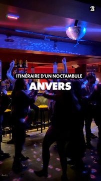 Itinéraire d'un noctambule : Nos meilleurs adresses pour sortir à Anvers