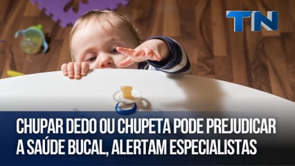 Chupar dedo ou chupeta pode prejudicar a saúde bucal, alertam especialistas