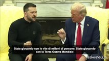 Trump a Zelensky: giochi con il rischio di una Terza Guerra mondiale