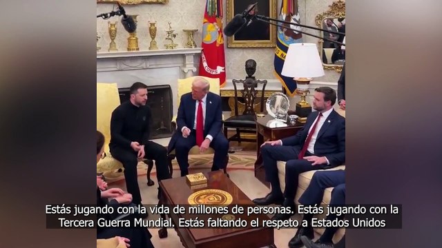 Máxima tensión entre Trump y Zelenski en la Casa Blanca: Estás jugando con la III Guerra Mundial