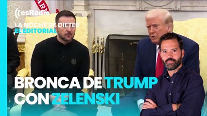 En este país llamado España: Bronca de Trump con Zelenski