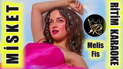 Misket - Melis Fis ✩ Ritim Karaoke (Beste Melis Fis)