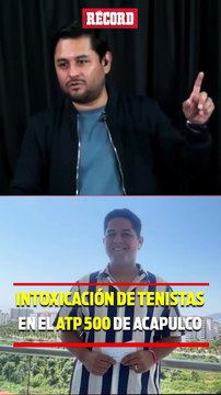INTOXICACIÓN de tenistas en el ATP 500